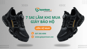 7 sai lầm khi mua giày bảo hộ