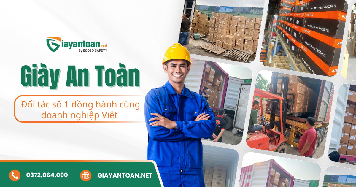 Giày An Toàn - Đối tác số 1 trong giải pháp bảo hộ lao động cho doanh nghiệp