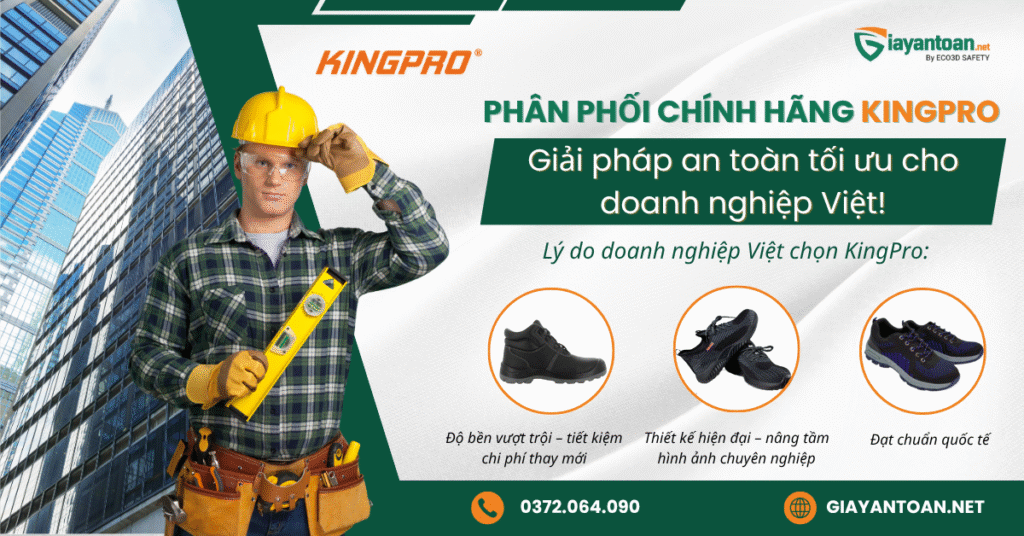 Giày bảo hộ lao động Kingpro chính hãng chất lượng cao – Giải pháp tiết kiệm chi phí cho doanh nghiệp sản xuất