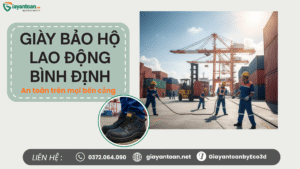 Địa chỉ uy tín mua giày bảo hộ lao động ở Bình Định cho công nhân cảng biển.