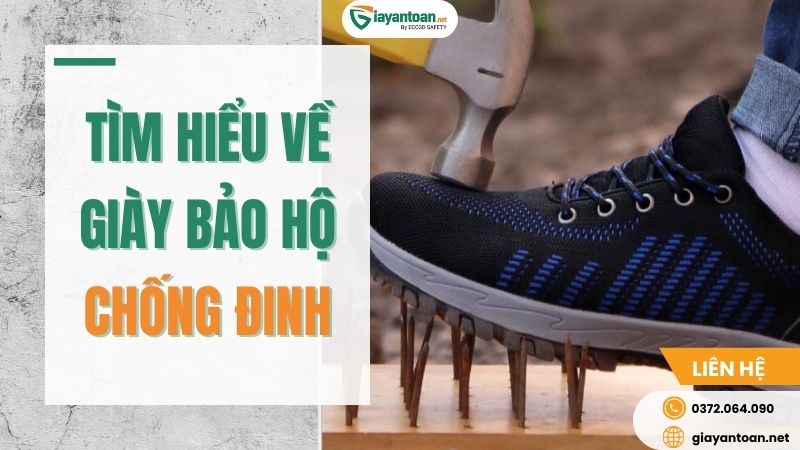 Giới thiệu giày bảo hộ chống đinh tốt nhất tại Giày An Toàn