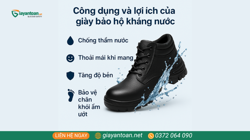 Lợi ích khi sử dụng giày bảo hộ kháng nước trong lao động hàng ngày