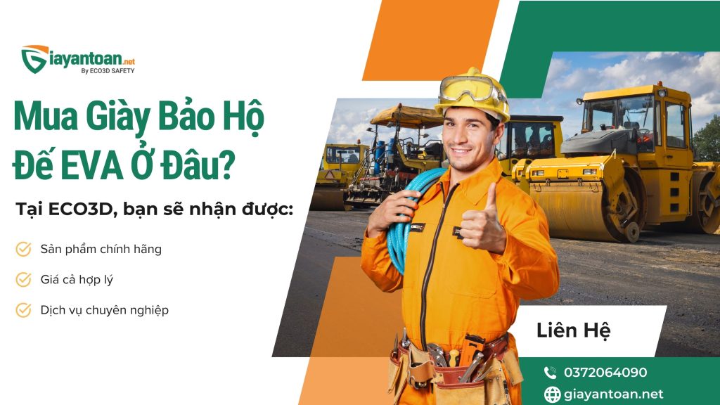 Địa chỉ mua giày bảo hộ đế EVA chính hãng uy tín