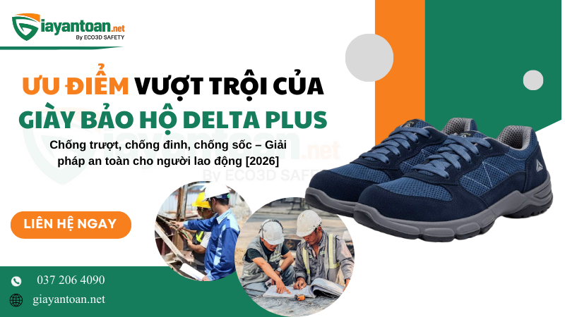 Các ưu điểm vượt trội của giày bảo hộ Delta Plus chính hãng